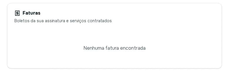 Tela Faturas com a mensagem Nenhuma fatura encontrada